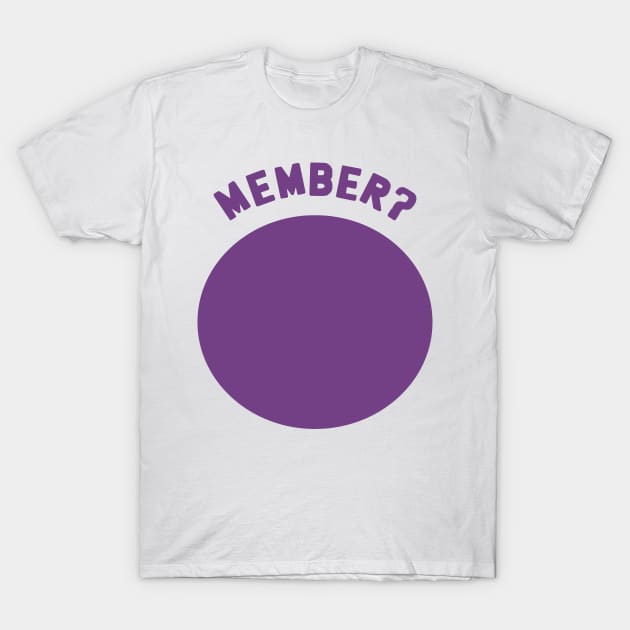 Member? T-Shirt by Solenoid Apparel